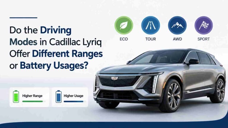 do the driving modes in cadillac lyriq offer different ranges or battery usages?